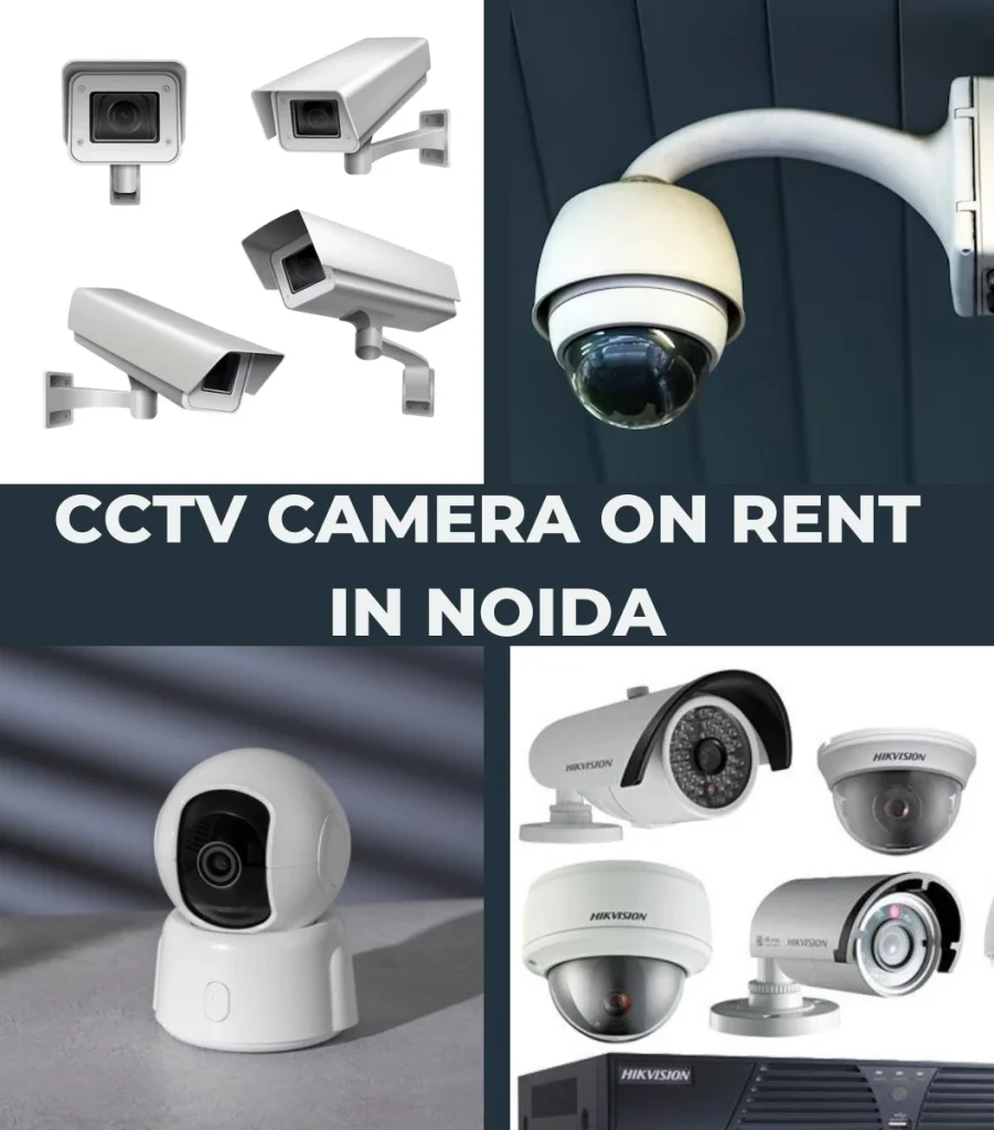CCTV on Rent in Noida