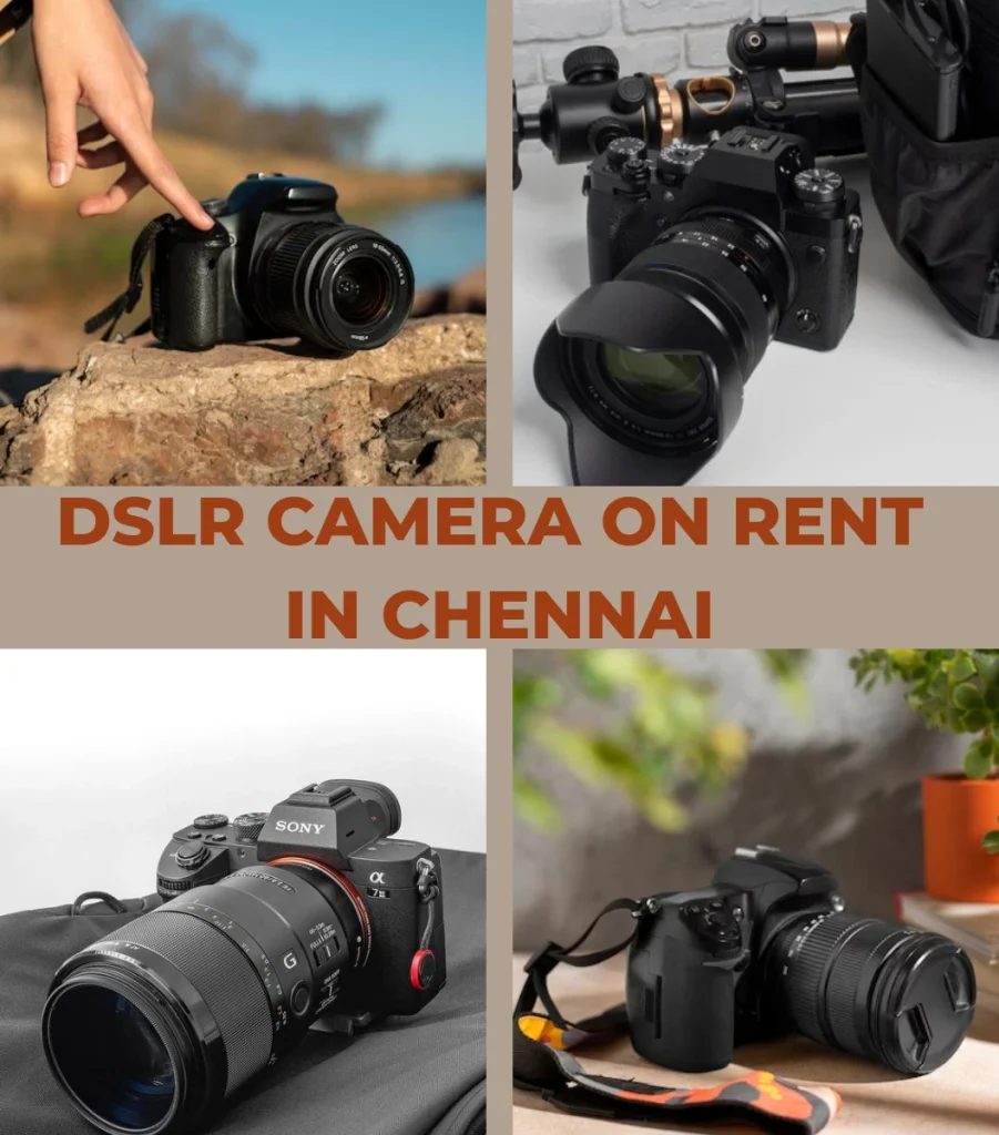 DSLR Camera on Rent in Chennai