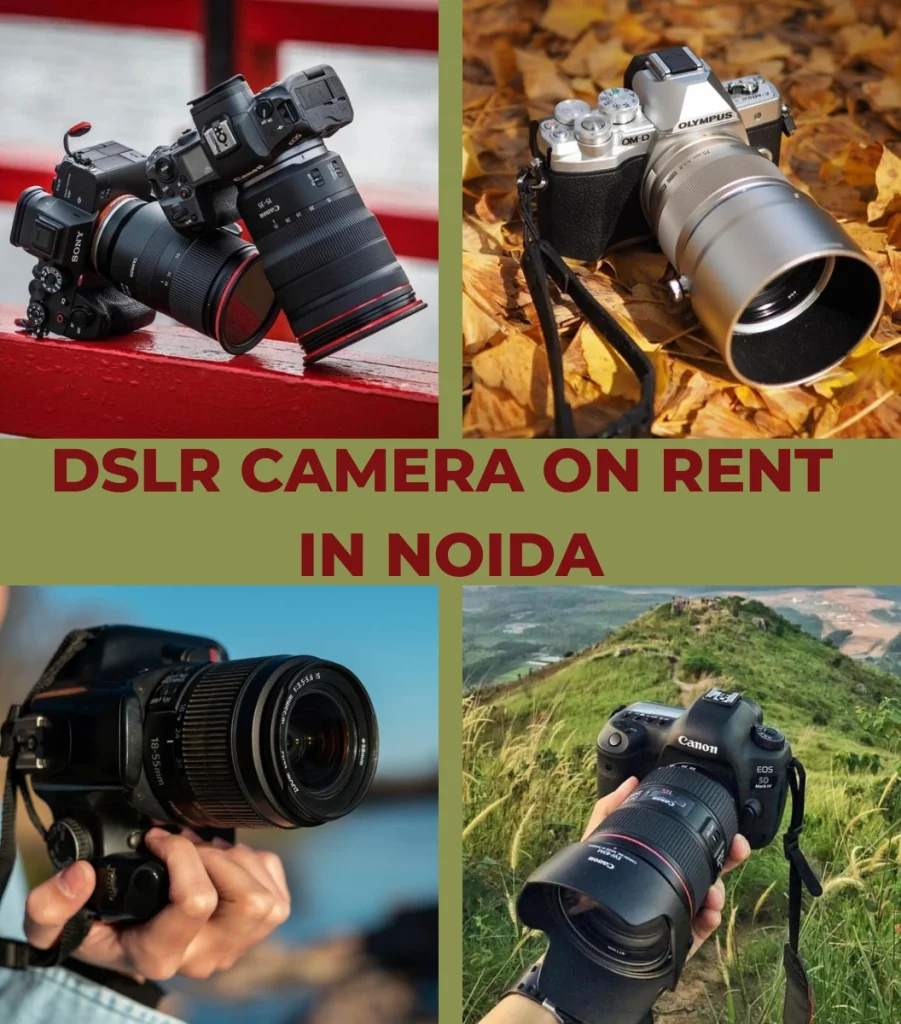 DSLR Camera on Rent in Noida