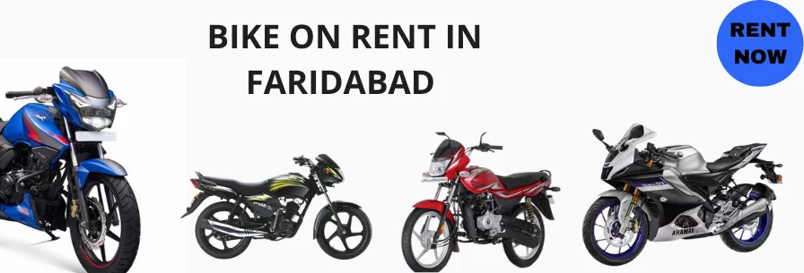 Bike on Rent in Faridabad