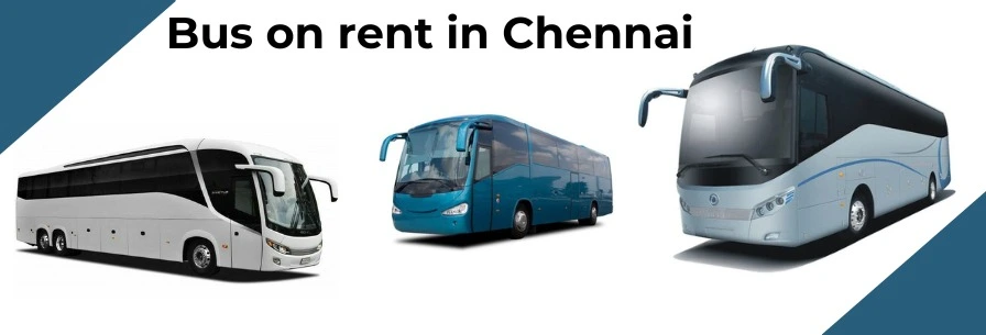 Bus on Rent in Chennai