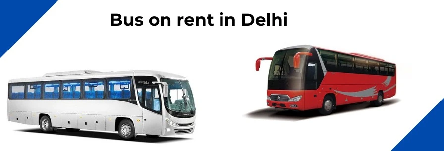 Bus on Rent in Delhi