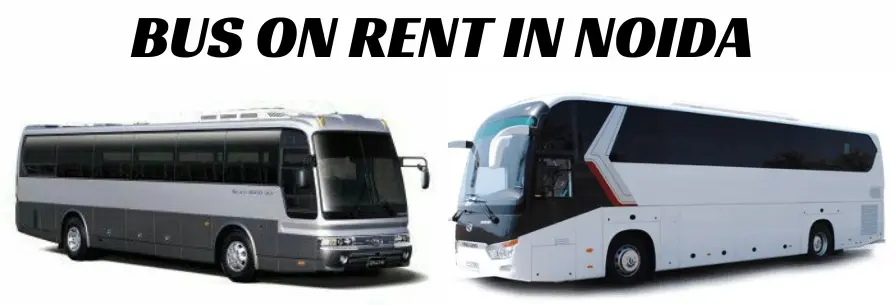 Bus on Rent in Noida