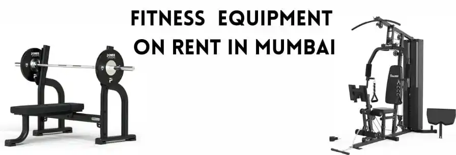 Fitness Equipment on Rent in Mumbai