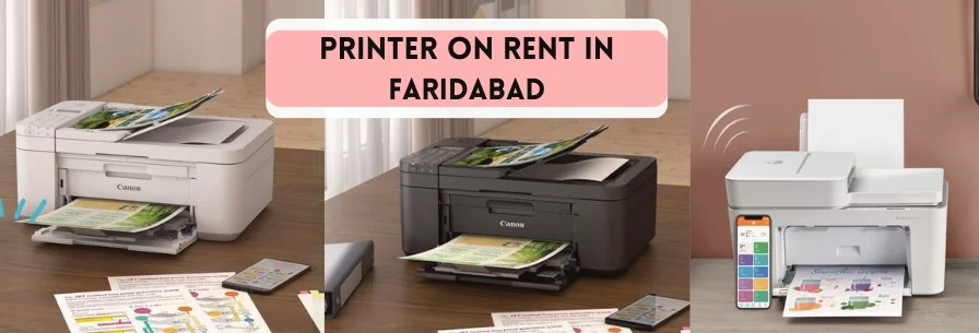 Printer on rent in Faridabad