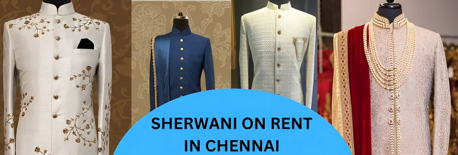 Sherwani on Rent in Chennai