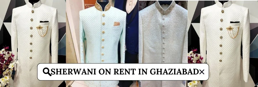 Sherwani on Rent in Ghaziabad