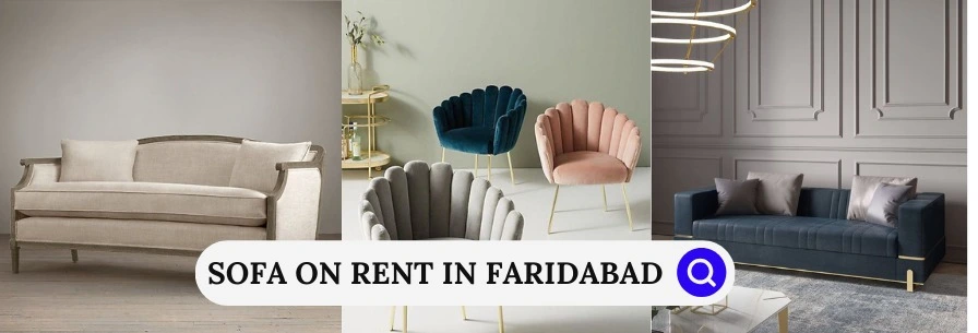 Sofa on Rent in Faridabad