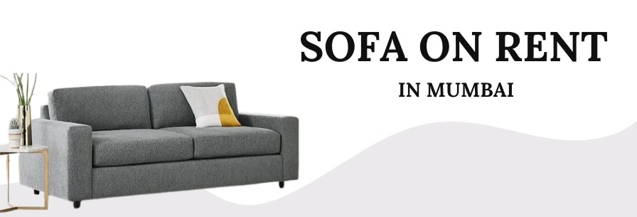 Sofa Rental in Mumbai