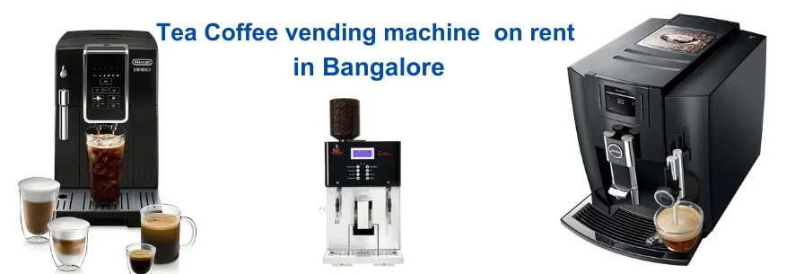 Tea Coffee Vending Machine on Rent in Bangalore