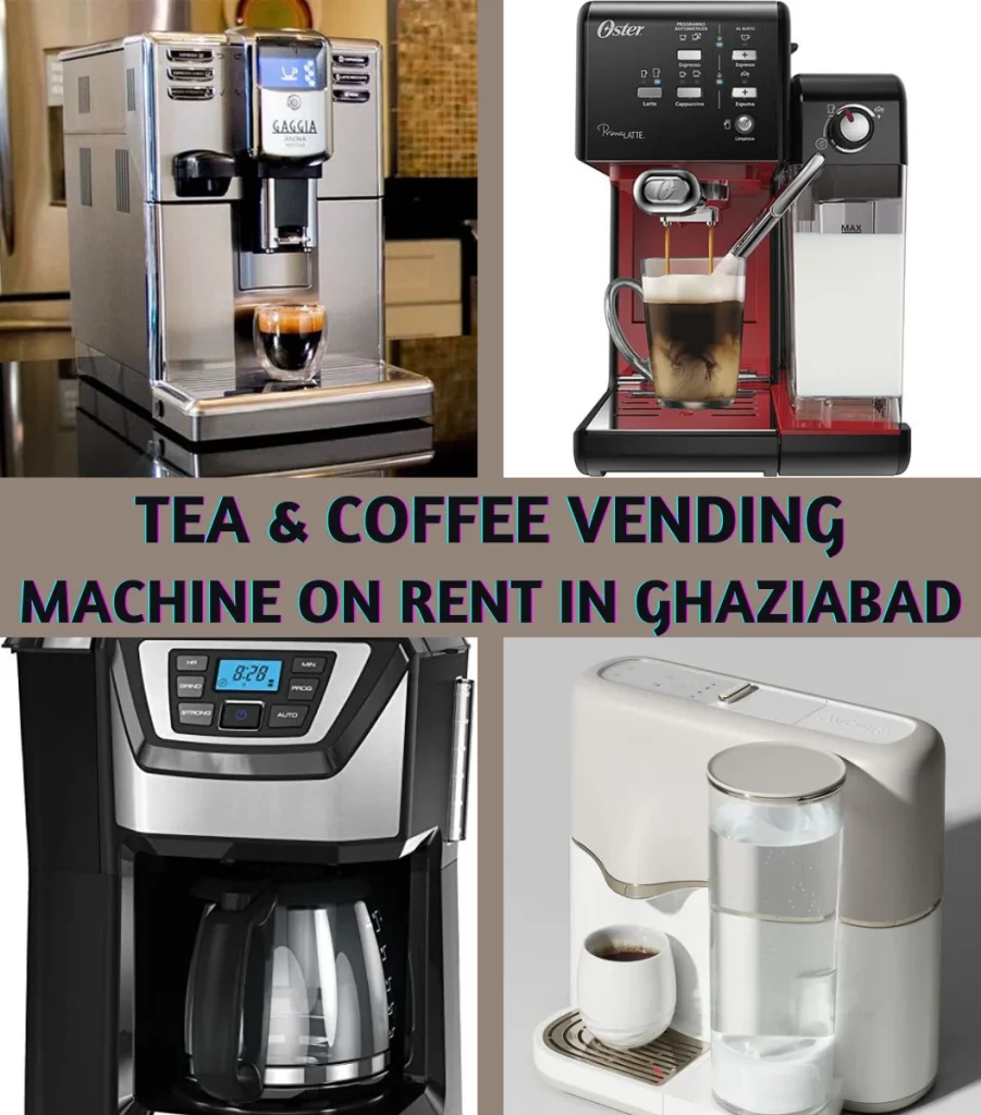 Tea and Coffee Vending Machines on Rent in Ghaziabad