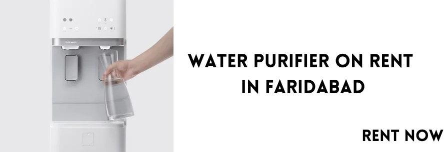 Water Purifier Rentals in Faridabad