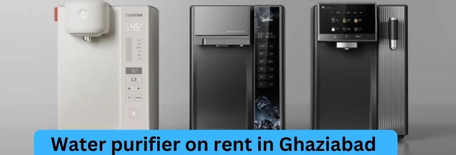 Water Purifier on Rent in Ghaziabad