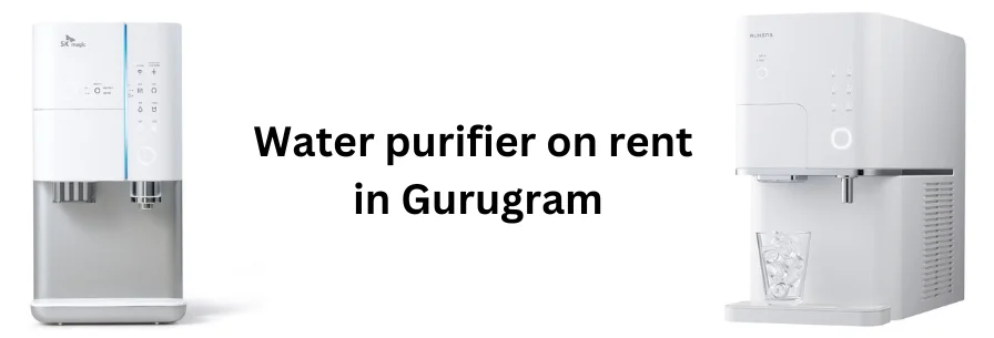 Water Purifier on Rent in Gurugram