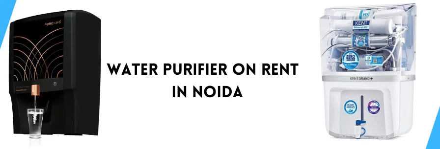 Water Purifier on Rent in Noida