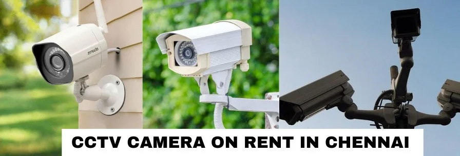 CCTV Camera Rental in Chennai