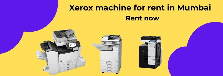 xerox machine on rent in mumbai