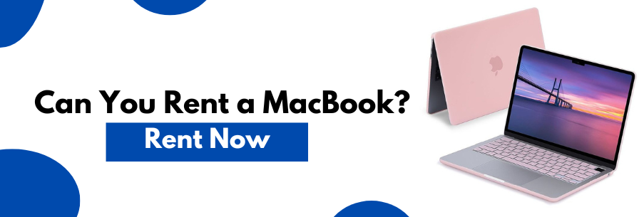 Can You Rent a MacBook?