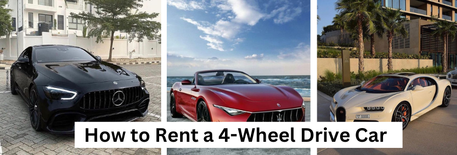 How to Rent a 4-Wheel Drive Car