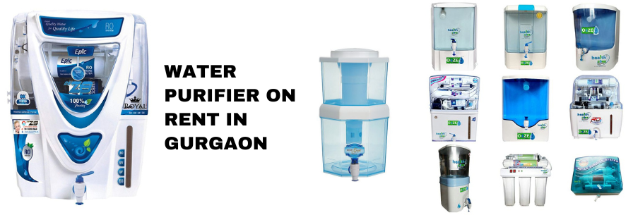 water purifier on rent in Gurgaon