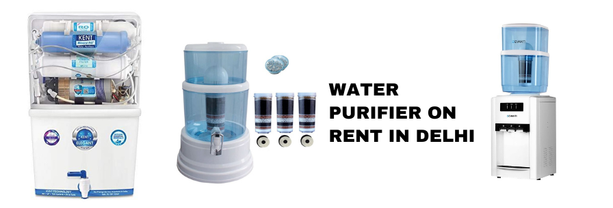 Water Purifier on Rent in Delhi