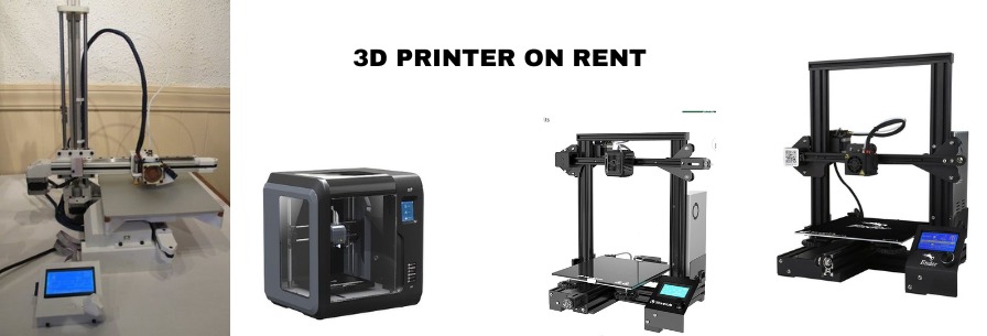 3D printer on rent