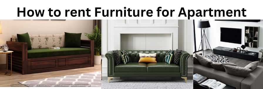 How to rent Furniture for Apartment?