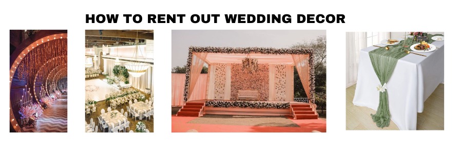 How to Rent Out Wedding Decor