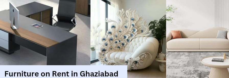 Furniture on Rent in Ghaziabad