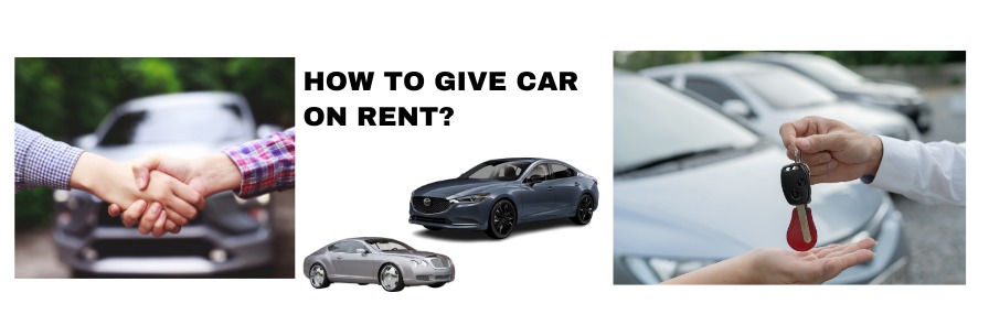 How to Give Car on Rent to Companies