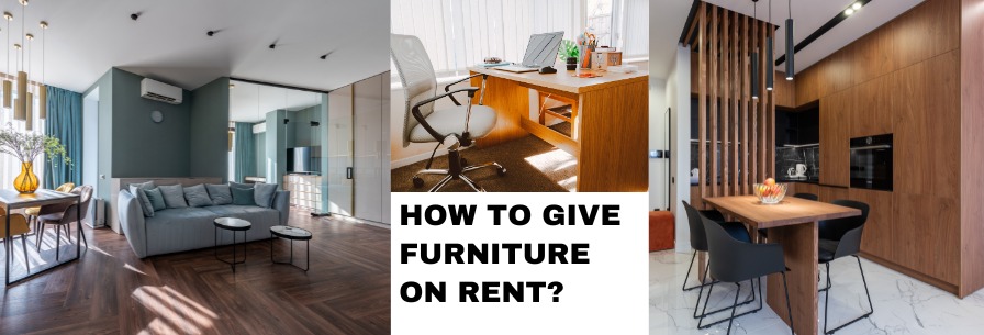 How to Give Furniture on Rent