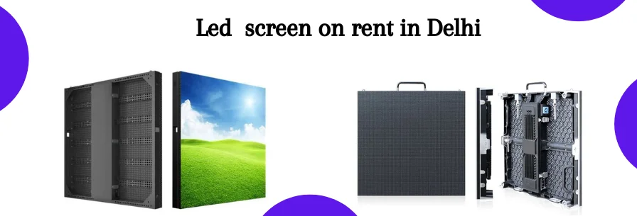 LED Wall on Rent in Delhi