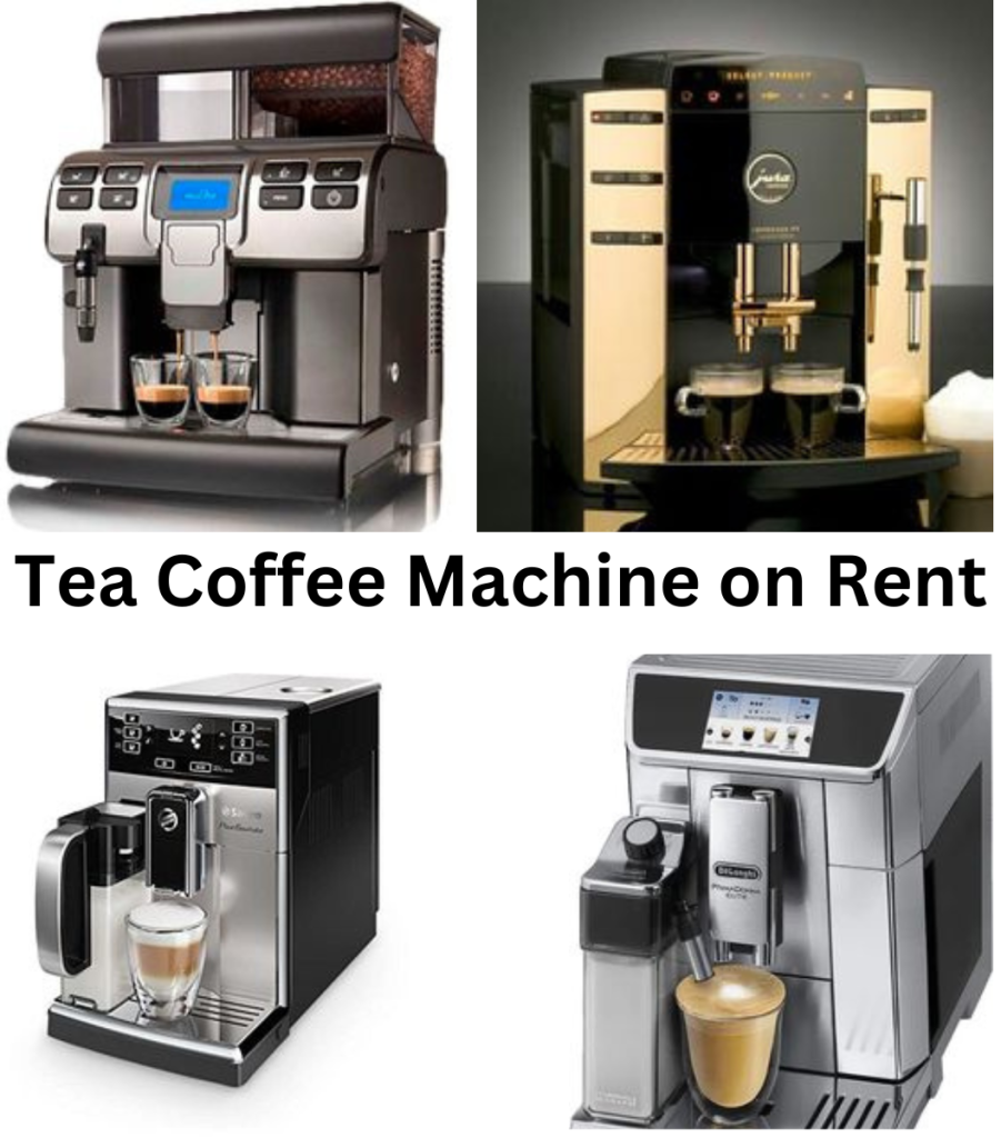 Tea Coffee Machine on Rent Near Me