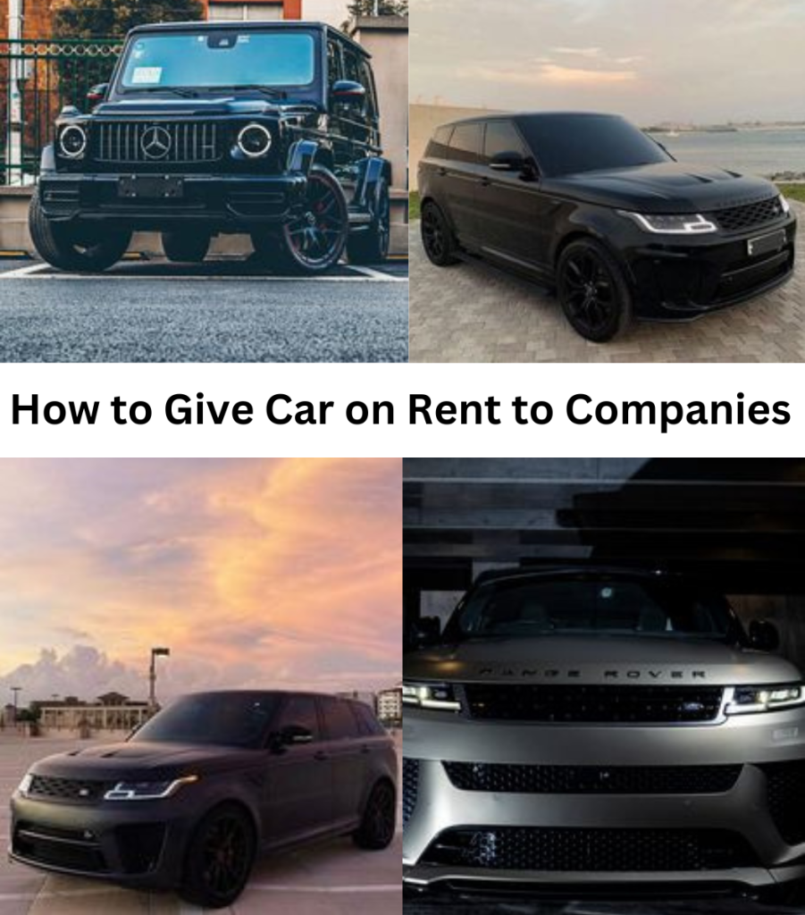 How to Give Car on Rent to Companies