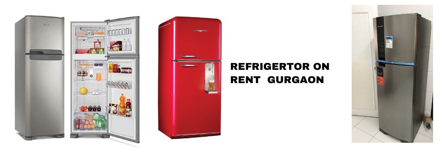Refrigerator on rent in Gurgaon