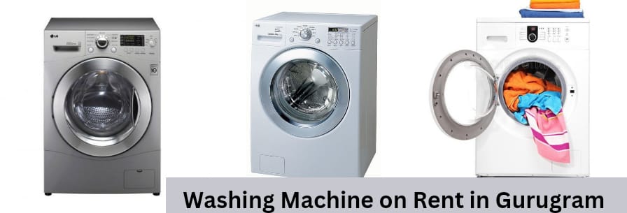 Washing Machine on Rent in Gurugram