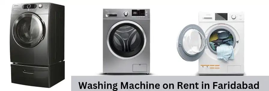 Washing Machine on Rent in faridabad