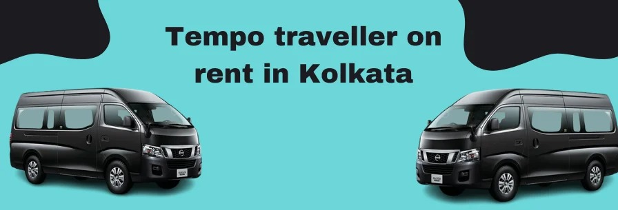 Tempo Traveller on rent in Kolkata