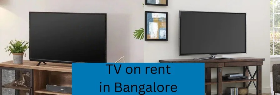 tv on rent in bangalore