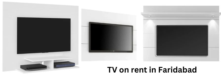 tv on rent in faridabad