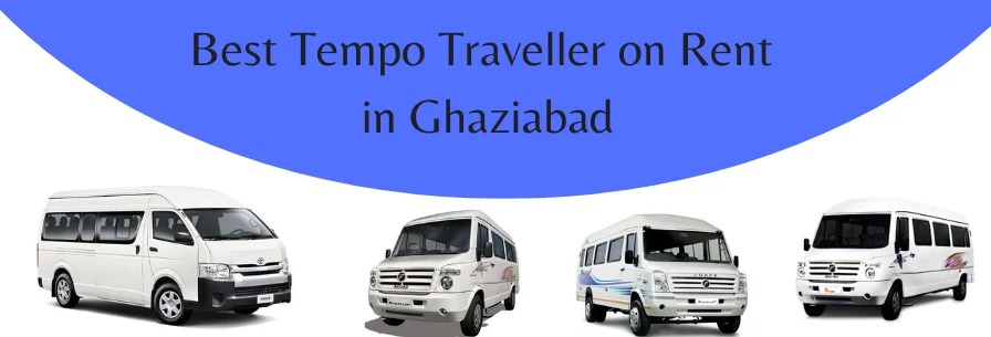 Tempo Traveller on Rent in Ghaziabad