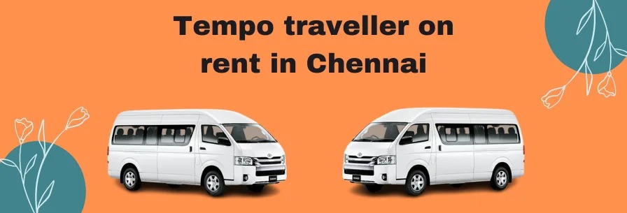 Tempo Travellers On Rent in Chennai