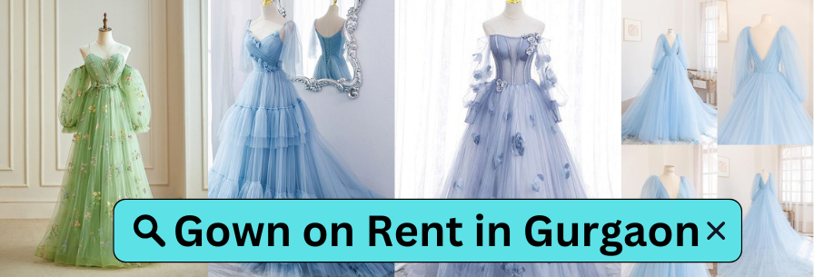 Gown on Rent in Gurgaon