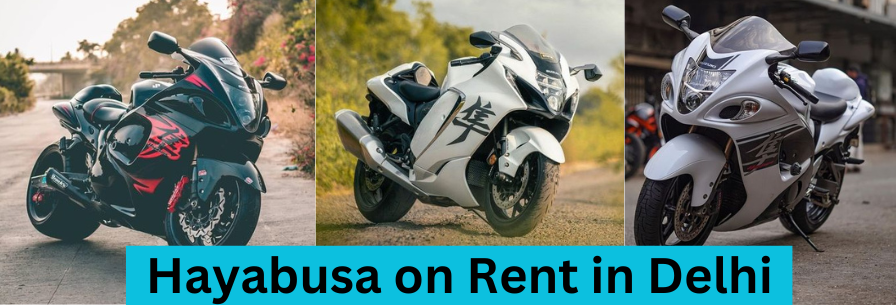 Hayabusa on Rent in Delhi