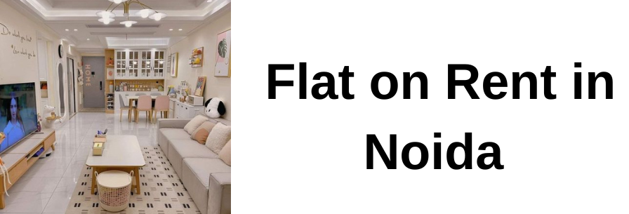Flat on Rent in Noida