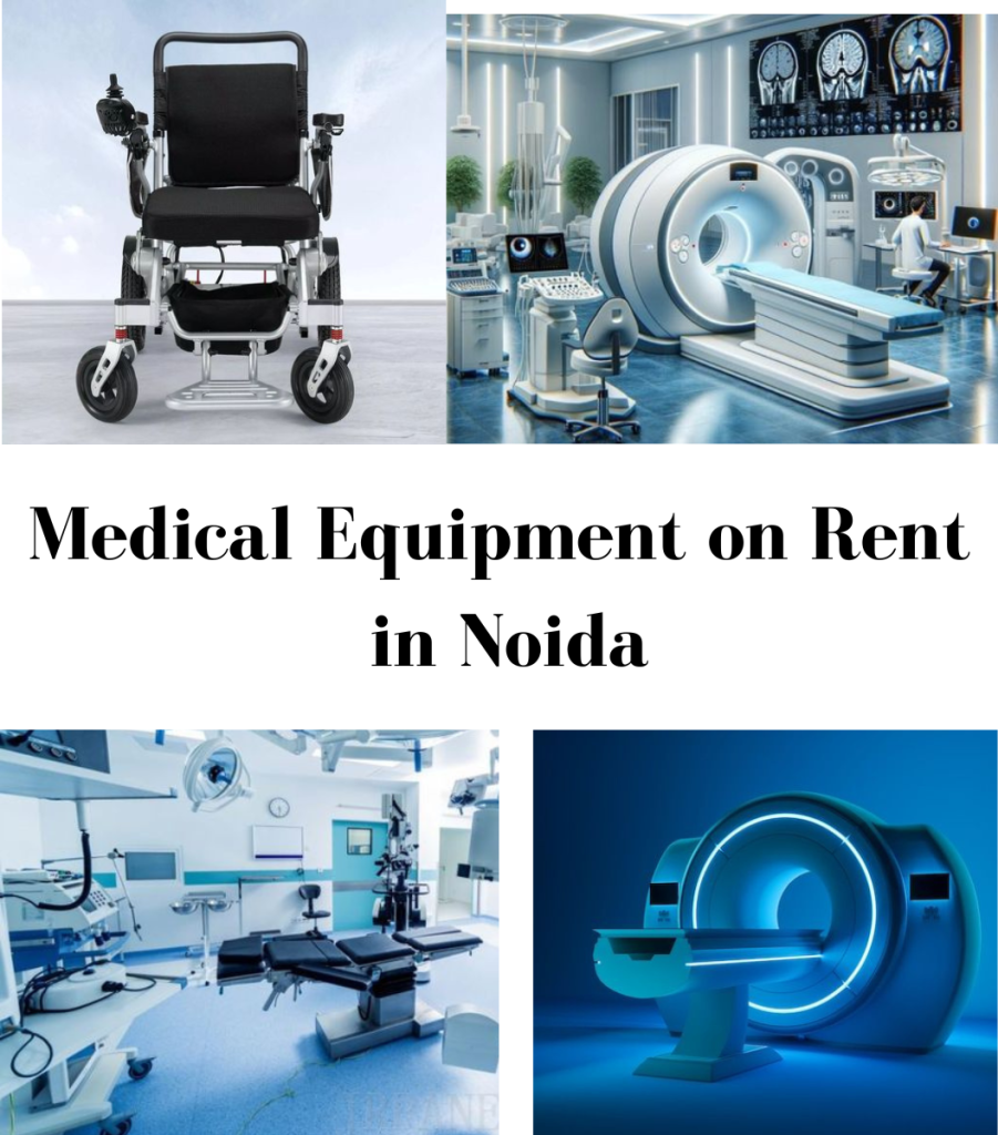 Medical Equipment on Rent in Noida