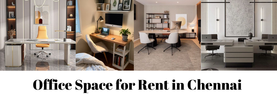 Office Space for Rent in Chennai