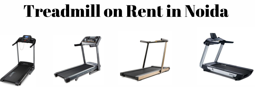 Treadmill on Rent in Noida