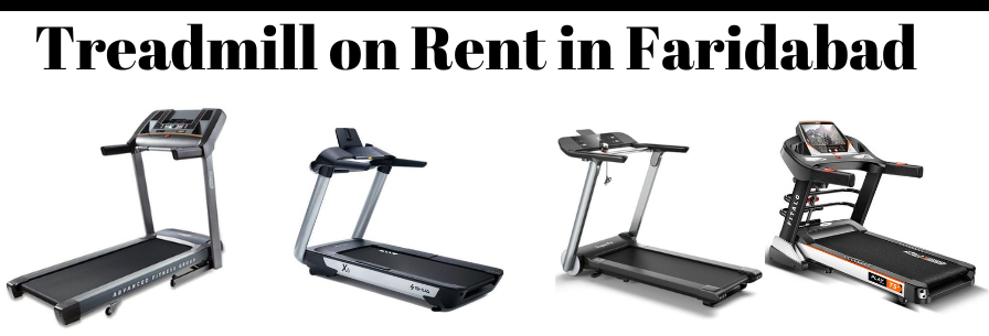 Treadmill on Rent in Faridabad