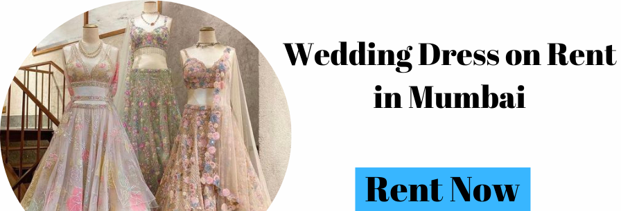 Wedding Dress on Rent in Mumbai